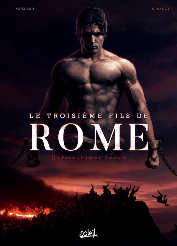 Le troisième fils de Rome Tome 2 : Eunous, le premier Spartacus