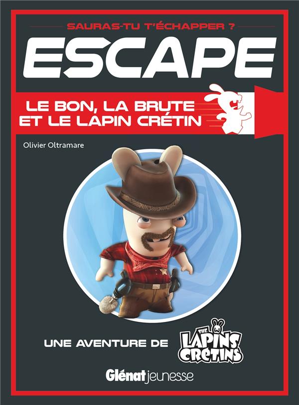 Escape : the Lapins Crétins : le bon, la brute et le Lapin Crétin