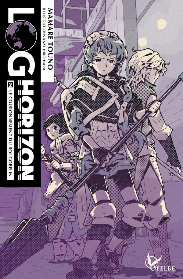 Log Horizon Tome 2 : le couronnement du roi Gobelin