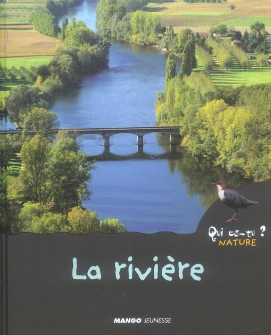 La riviere - qui es-tu ? nature