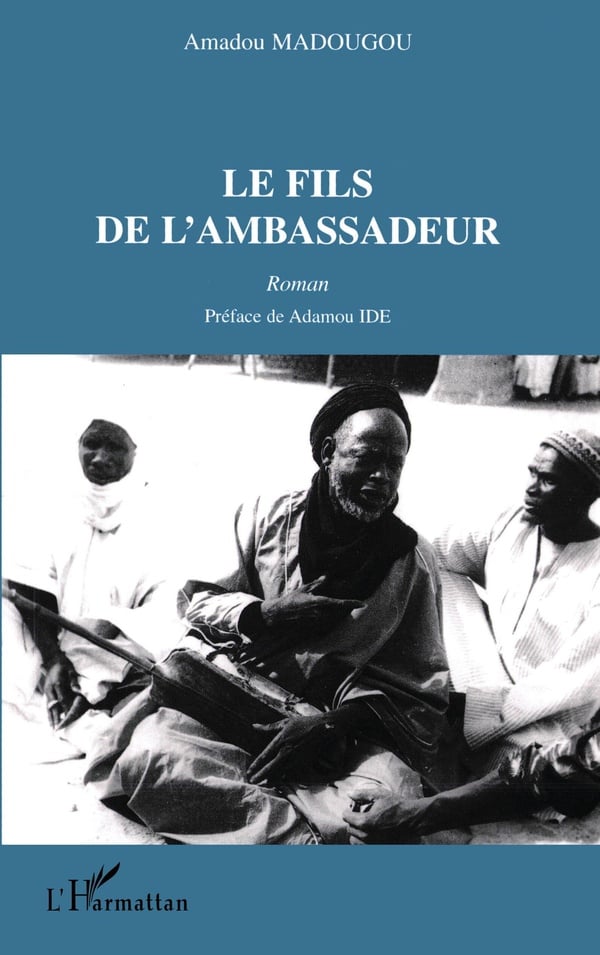 Madougou Amadou Le Fils De L'ambassadeur