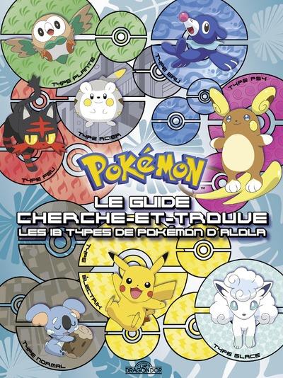 Pokémon - le guide cherche-et-trouve - les 18 types de pokémon d'alora