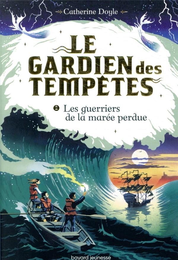 Le gardien des tempêtes Tome 2 : les guerriers de la marée perdue