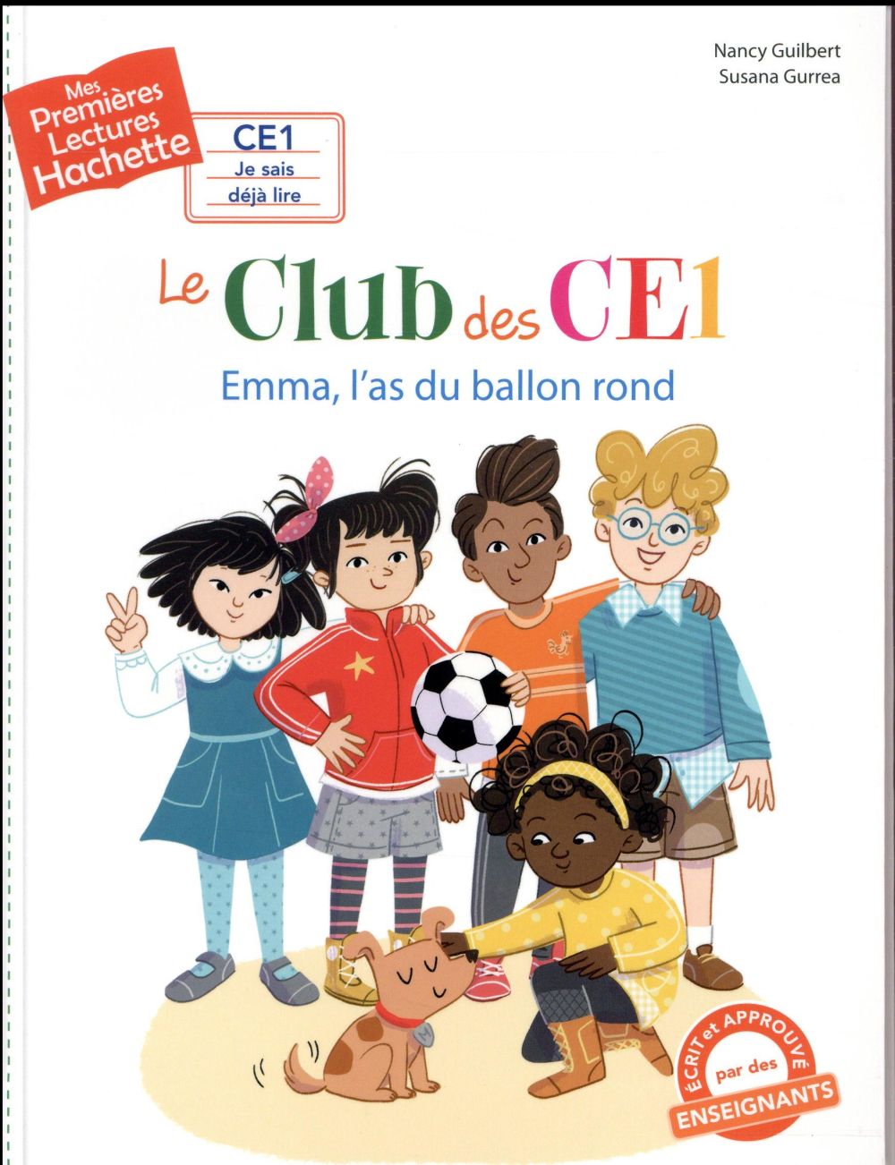 Mes premières lectures - CE1 je sais déjà lire : le club des CE1 : Emma, l'as du ballon rond