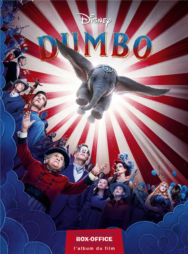 Dumbo [live action] - disney box-office - l'album du film