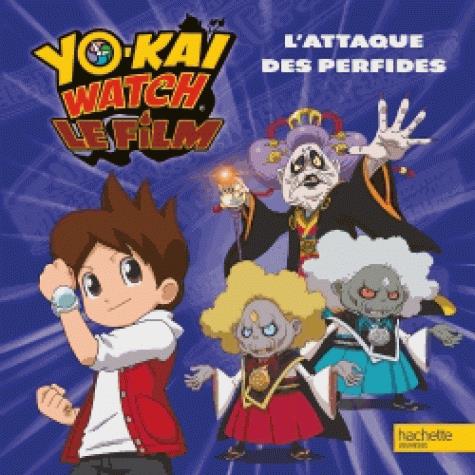 Yo-kai watch - l'attaque des perfides