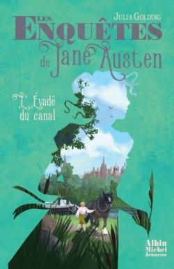 Les enquêtes de Jane Austen Tome 3 : L'évadé du canal