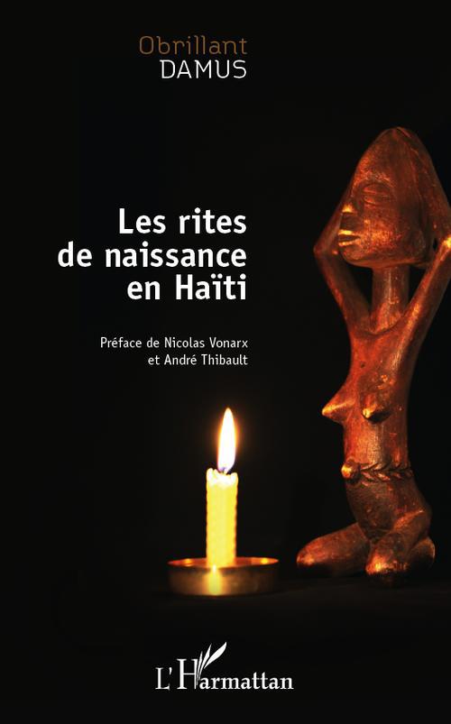 Damus Obrillant Les Rites De Naissance En Haïti