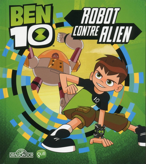 Ben 10 : robot contre alien