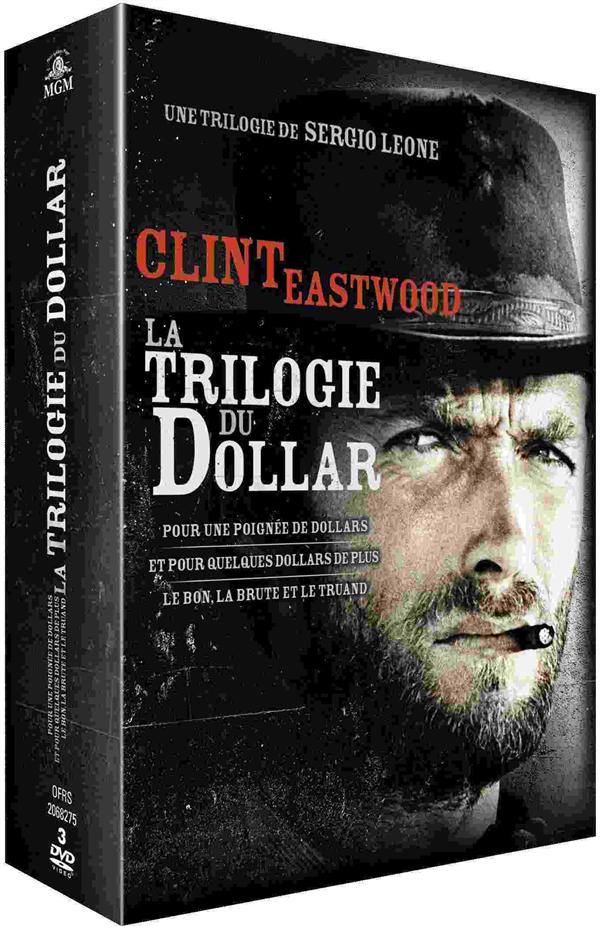 Sergio Leone : La trilogie du dollar : Pour une poignée de dollars + Et pour quelques dollars de plus + Le bon, la brute et le truand