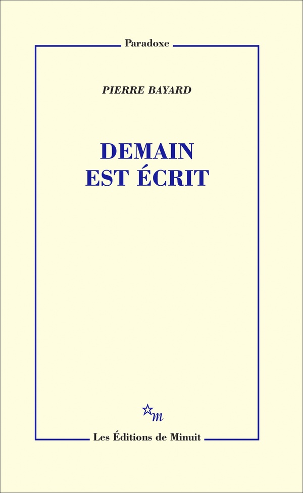Pierre Bayard Demain Est Écrit