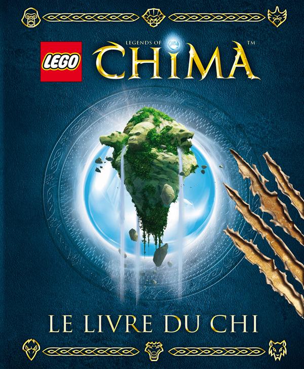 Lego - legends of chima - le livre du chi