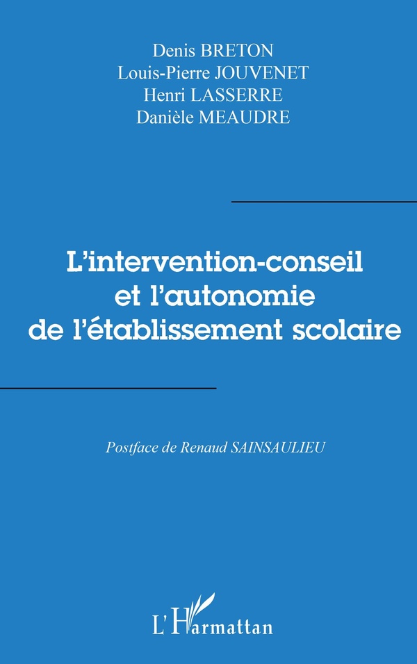 Breton Denis L'intervention-Conseil Et L'autonomie De L'établissement Scolaire