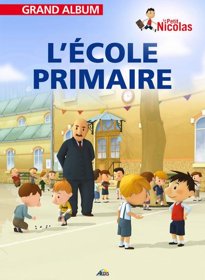 Grand album le petit Nicolas Tome 5 : l'école primaire