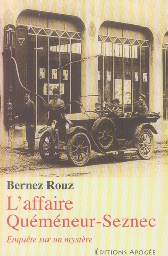 Rouz Bernez L'affaire Quéméneur-Seznec - Enquête Sur Un Mystère