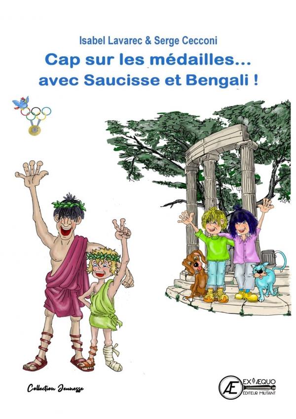 Cap sur les médailles, avec saucisse et bengali ! : les jeux olympique Tome 3