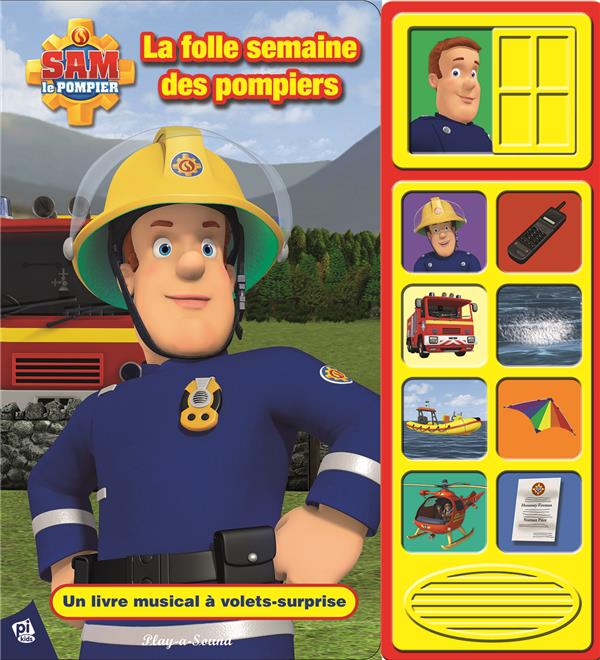 Sam le pompier : la folle semaine des pompiers