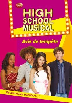 High school musical Tome 9 : avis de tempête