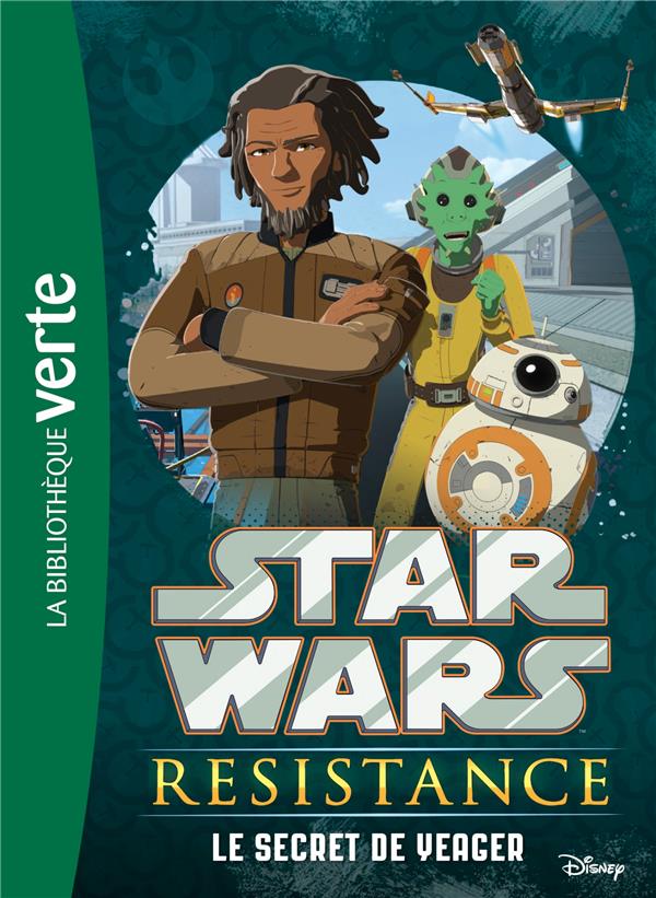 Star Wars - Résistance Tome 4 : le secret de Yeager