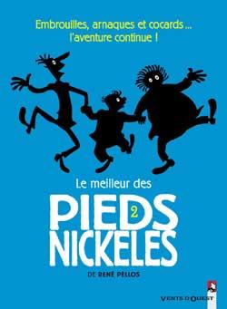 Le meilleur des pieds nickelés Tome 2- embrouilles, arnaques et cocards... l'aventure continue !