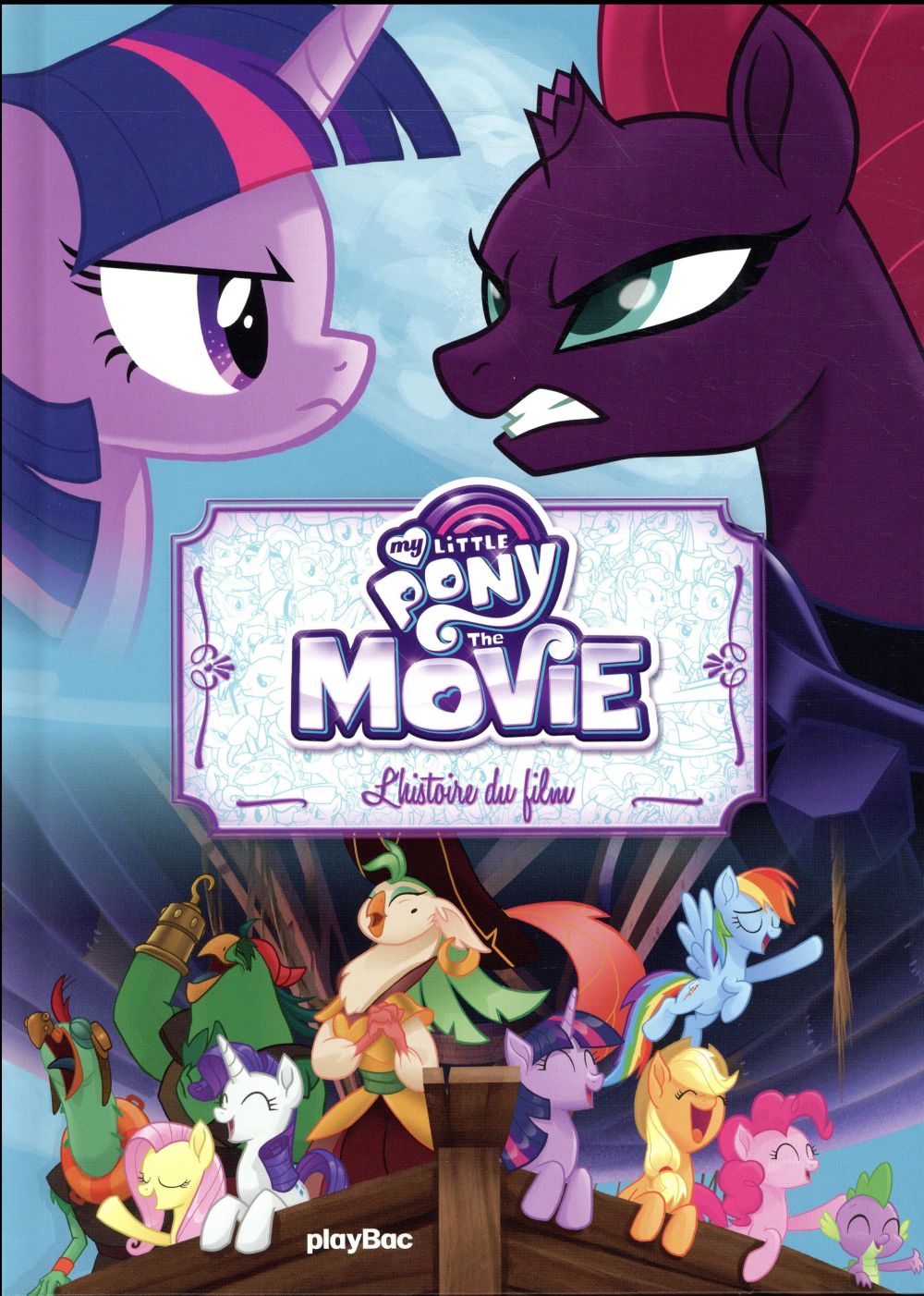 My little pony movie - l'histoire du film - album cartonné