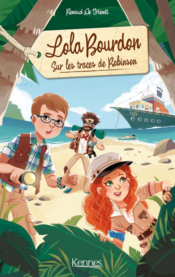 Lola Bourdon Tome 1 : sur les traces de Robinson