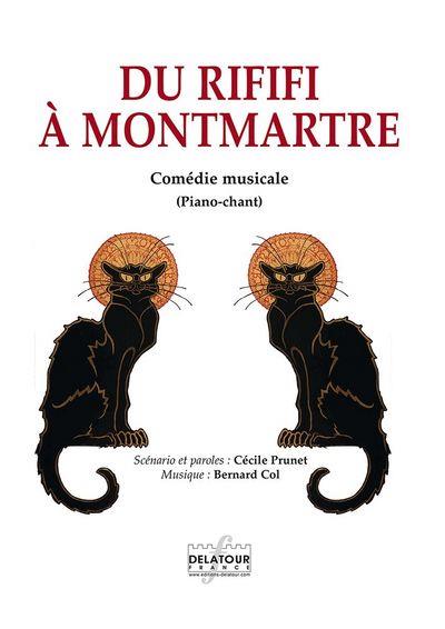 Du rififi à  Montmartre : Comédie musicale (PIANO-CHANT)