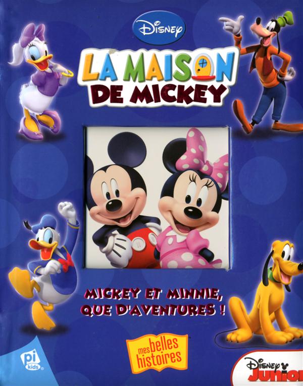 La maison de Mickey : Mickey et Minnie, que d'aventures !