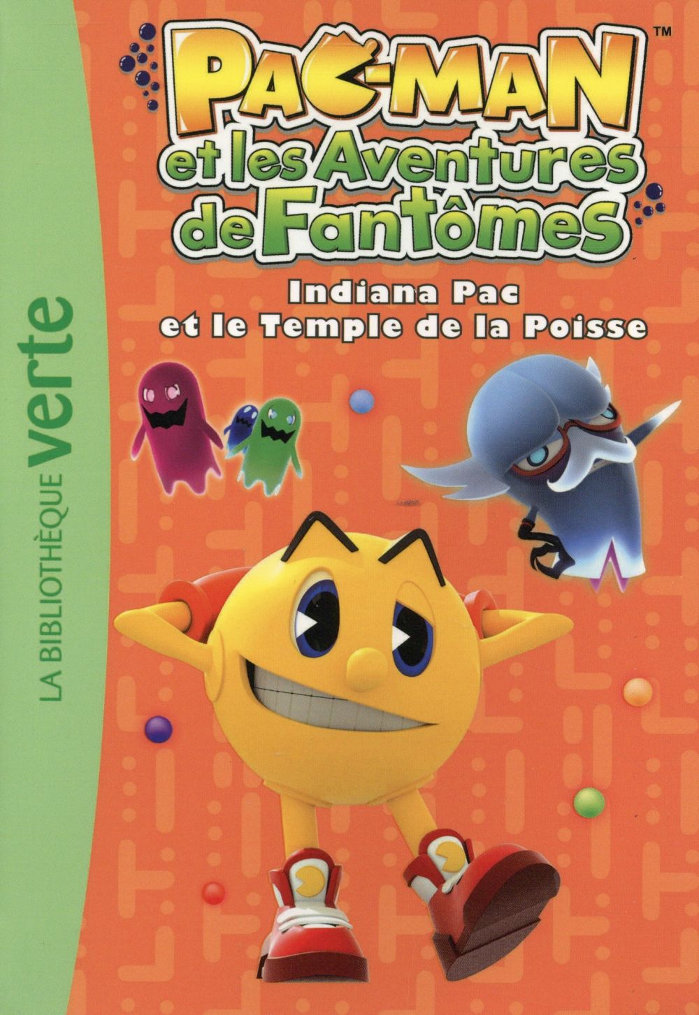 Pac-Man et les aventures de fantômes Tome 2 : Indiana Pac et le temple de la Poisse