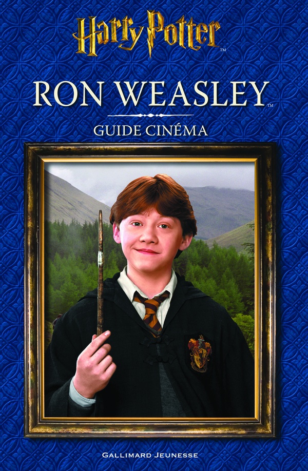 Harry Potter : guide cinéma Tome 3 - Ron Weasley