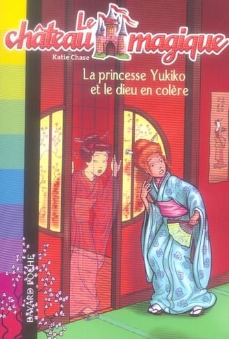 Le château magique - la princesse yukiko et le dieu en colère