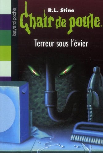 Chair de poule Tome 21 : terreur sous l'évier