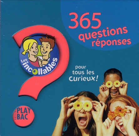 Les incollables - 365 questions/réponses pour tous les curieux !