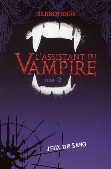 L'assistant du vampire t.3 - jeux de sang