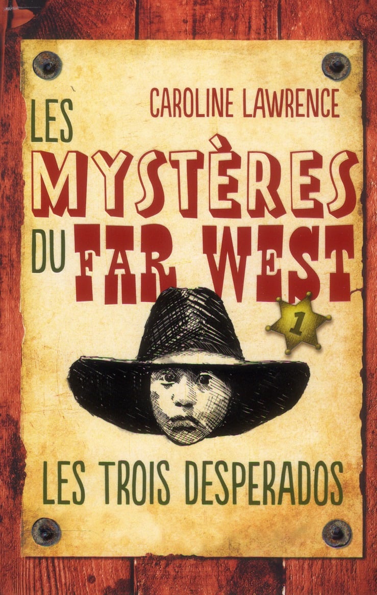 Les mystères du Far West t.1 - les trois desperados