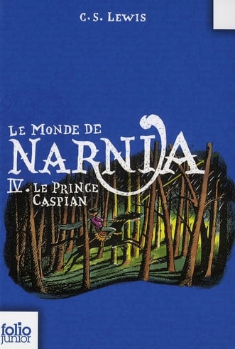 Le monde de Narnia Tome 4 : le prince caspian