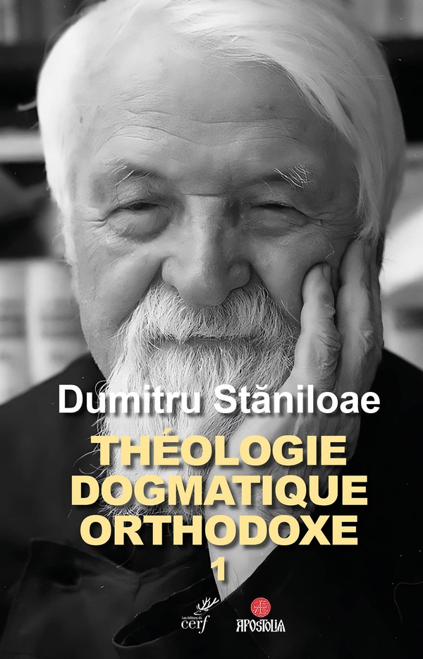 Staniloae Dumitru Théologie Dogmatique Orthodoxe - Volume 1