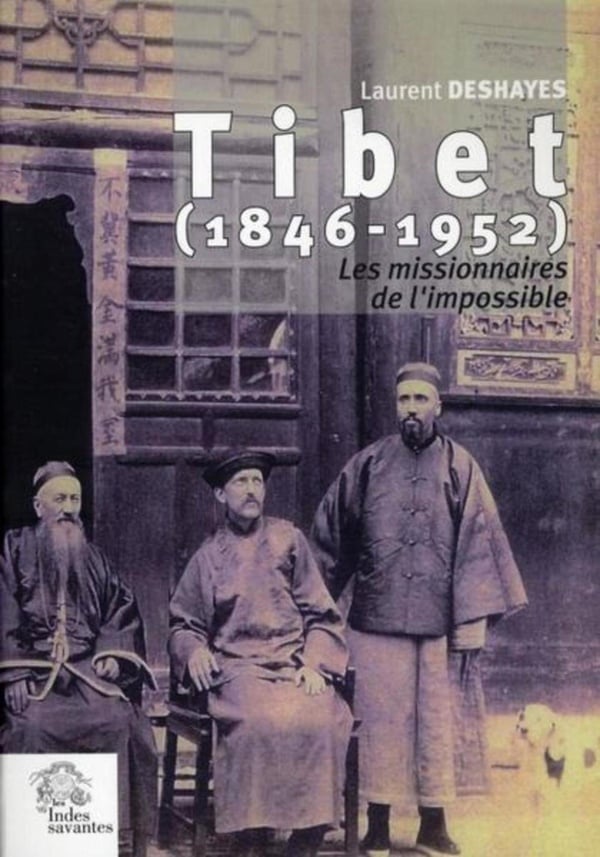 Tibet (1946-1952) - Les Missionnaires De L'impossible