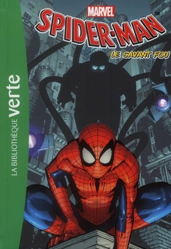 Spider-Man Tome 3 : le savant fou