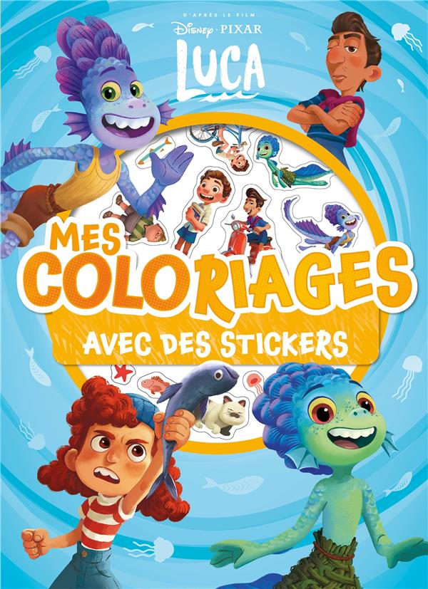 Luca - mes coloriages avec stickers - disney pixar