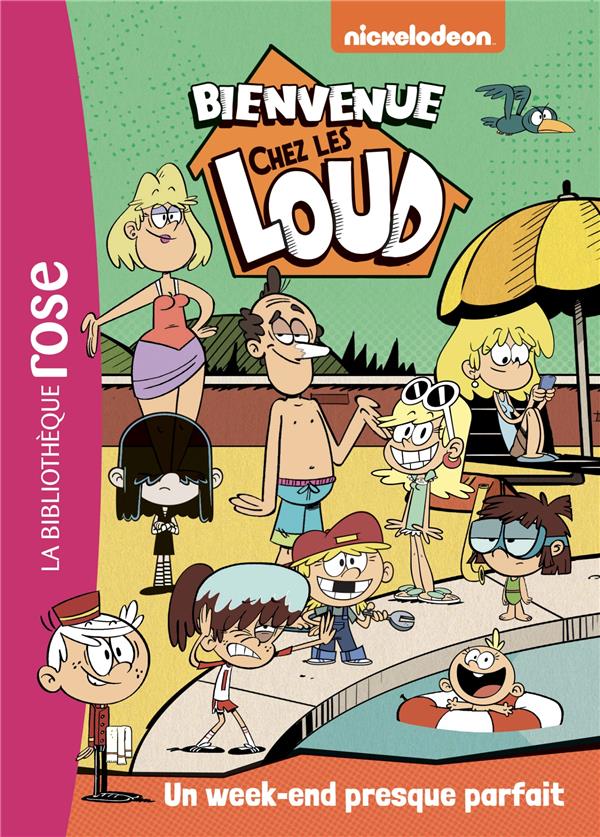 Bienvenue chez les Loud Tome 14 : un week-end presque parfait