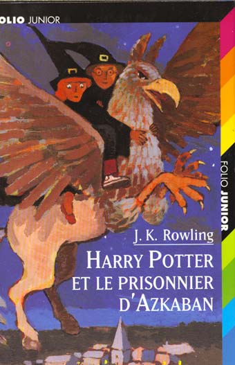 Harry Potter Tome 3 : Harry Potter et le prisonnier d'Azkaban