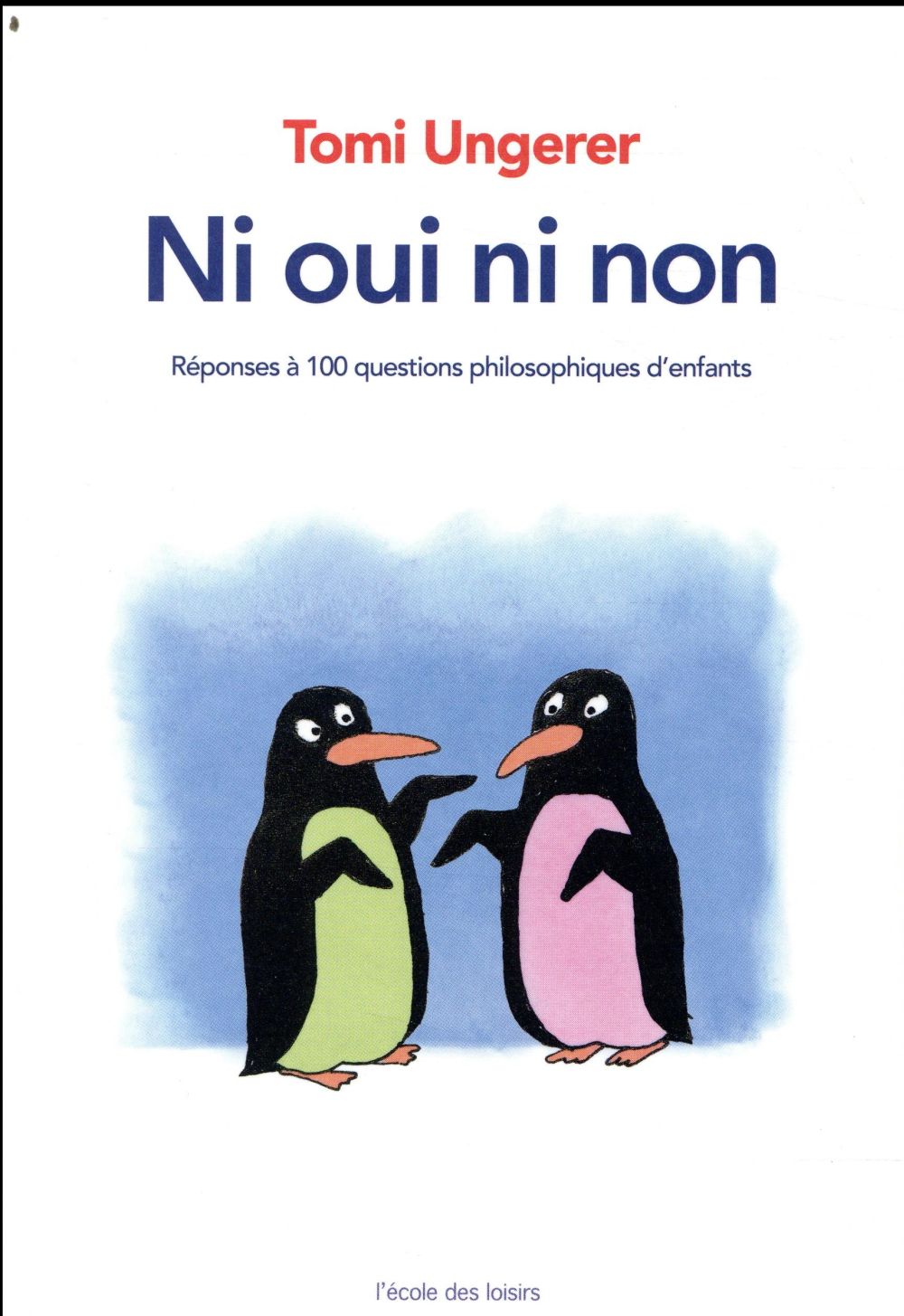 Ni oui ni non - réponses à 100 questions philosophiques d'enfants