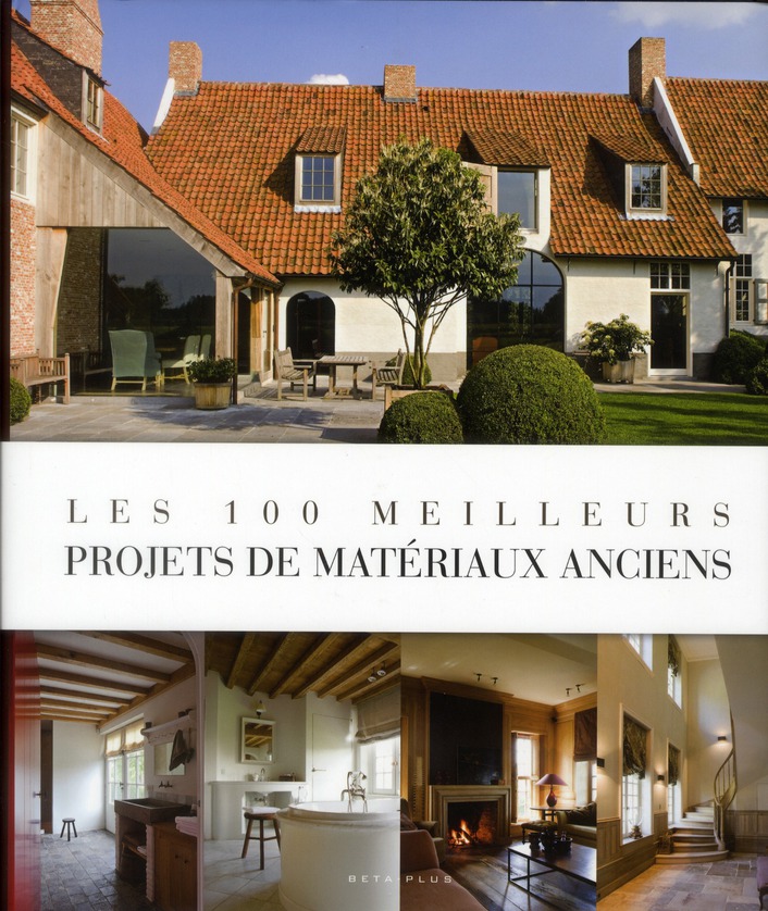 Pauwels Jo Les 100 Meilleurs Projets De Matériaux Anciens