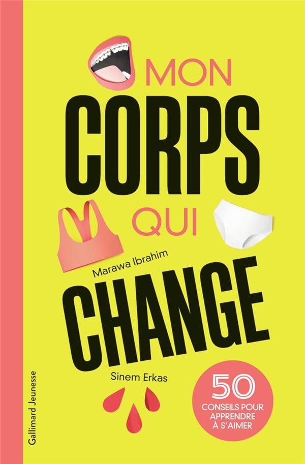 Mon corps qui change - 50 conseils pour apprendre à s'aimer