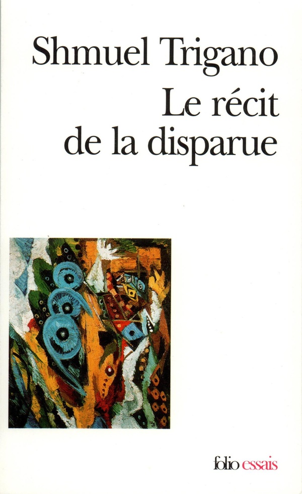 Trigano Shmuel Le Récit De La Disparue