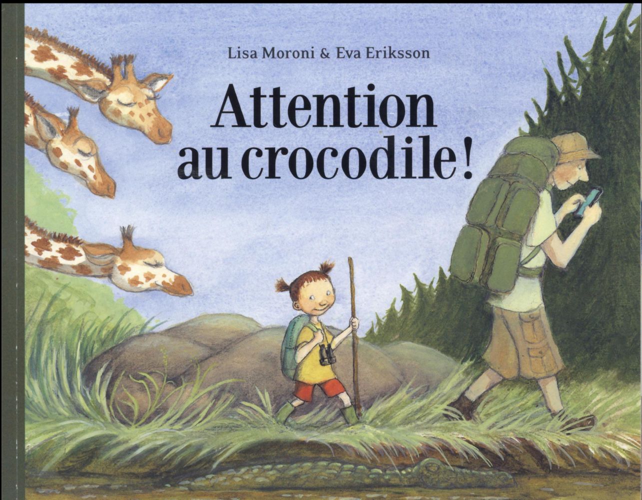 Attention au crocodile