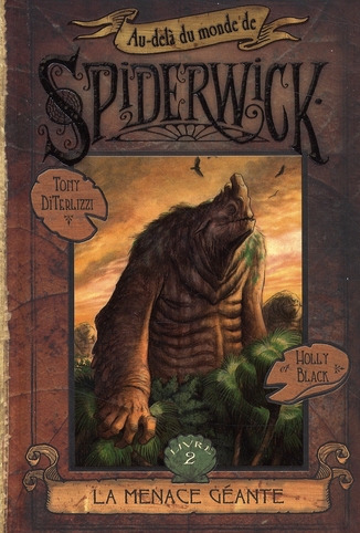 Diterlizzi Tony Au-Delà Du Monde De Spiderwick Tome 2 - La Menace Géante