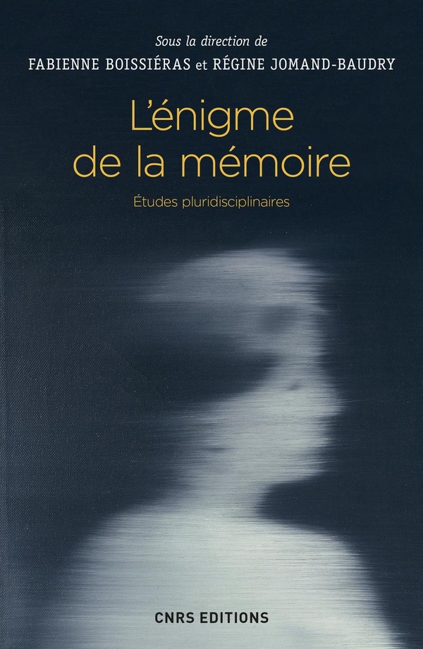 L'énigme De La Mémoire - Etudes Pluridisciplinaires
