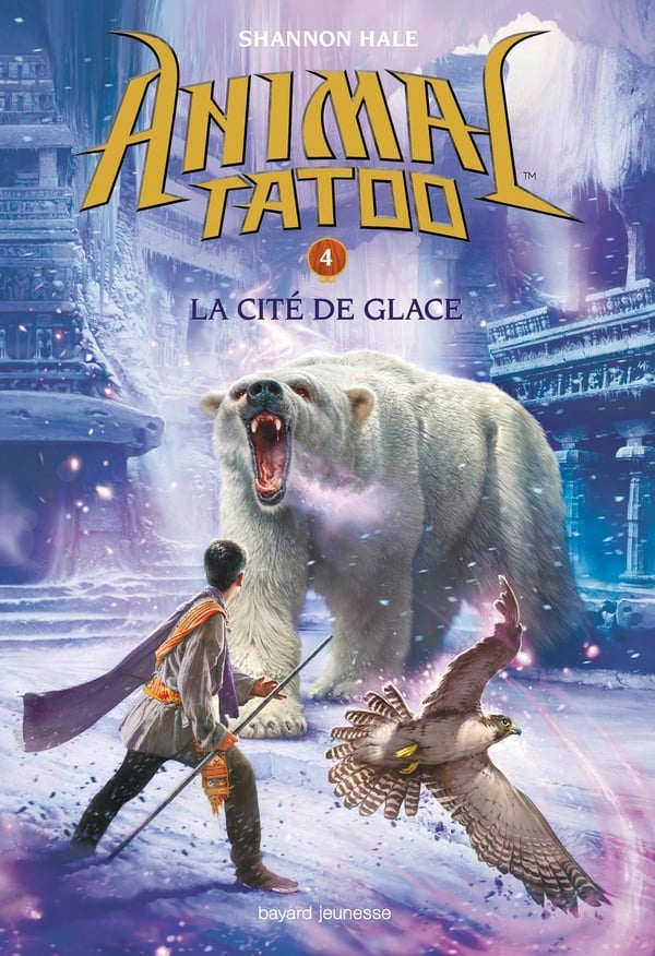 Animal Tatoo - saison 1 Tome 4 : la cité de glace